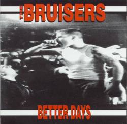 The Bruisers : Better Days
